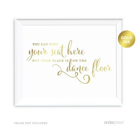 Find Your Seat Here, Place On Dance Floor Metallic Gold Wedding Party (Best Way To Find Gold)