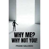 Why Me?: Why Not You?, (Paperback)