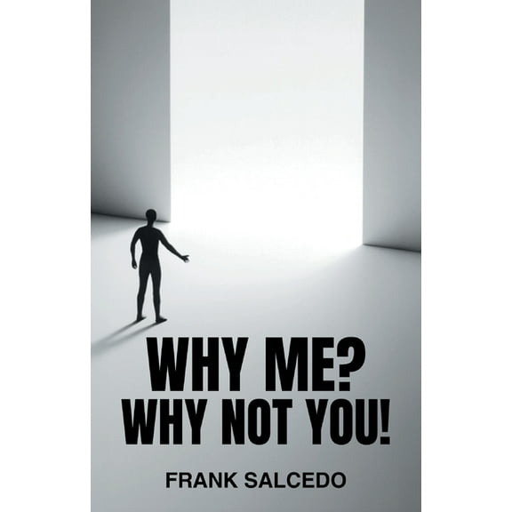 Why Me?: Why Not You?, (Paperback)