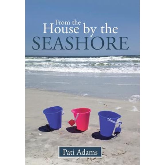 From the House by the Seashore (Hardcover)