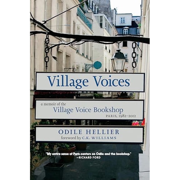 Pre-Owned Village Voices: A Memoir of the Village Voice Bookshop, Paris, 1982-2012