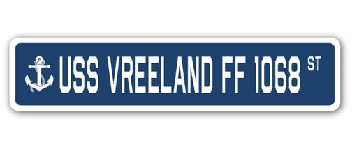 USS VREELAND FF 1068 Street Sign us navy ship veteran sailor gift USS VREELAND FF 1068 Street Sign us navy ship veteran sailor gift