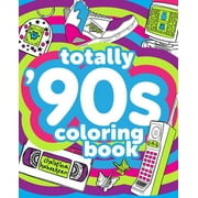 Totally '90s Coloring Book [Paperback - Used]