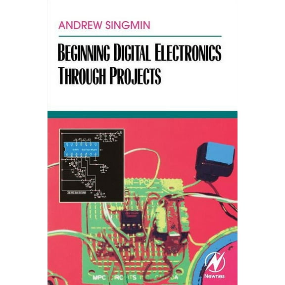 Beginning Digital Electronics Through Projects, (Paperback)