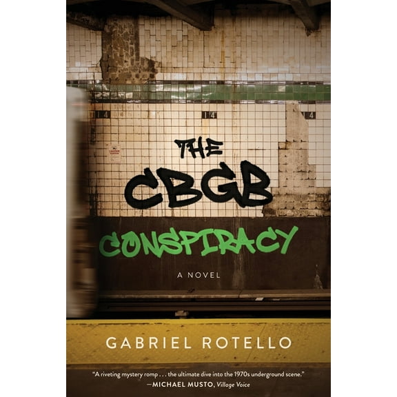 The CBGB Conspiracy, (Paperback)