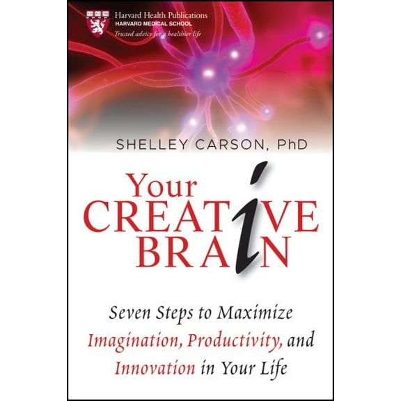 Pre-Owned Your Creative Brain: Seven Steps to Maximize Imagination, Productivity, and Innovation in Your Life (Hardcover) 0470547634 9780470547632