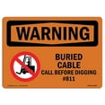 thumbnail image 1 of SignMission OS-WS-A-1218-L-12506 12 x 18 in. OSHA Warning Sign - Buried Cable Call Before Digging No.811, 1 of 1
