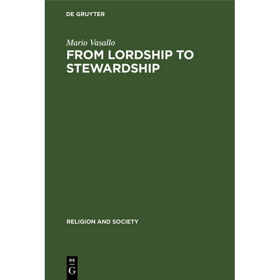 Religion and Society From Lordship to Stewardship, Book 15, (Hardcover)