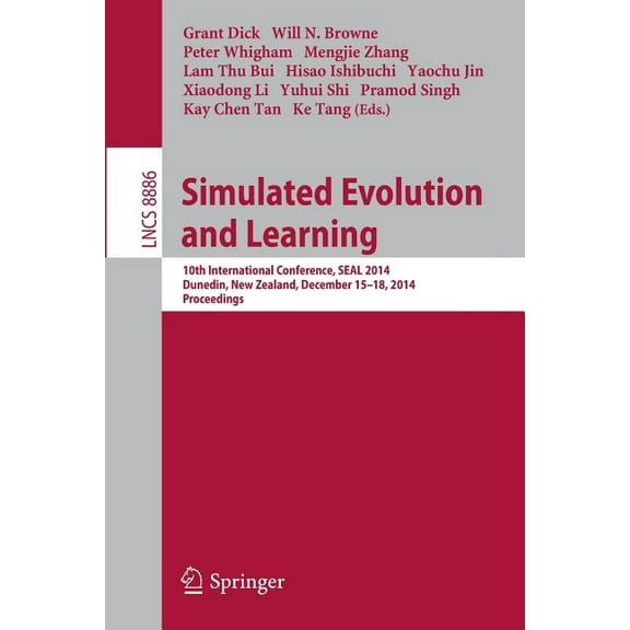 Simulated Evolution and Learning: 10th International Conference, Seal 2014, Dunedin, New Zealand, December 15-18, Procee, (Paperback)