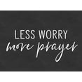 thumbnail image 2 of lettered And lined 18x15 Gold Ornate Wood Framed with Double Matting Museum Art Print Titled - Less Worry, More Prayer, 2 of 4