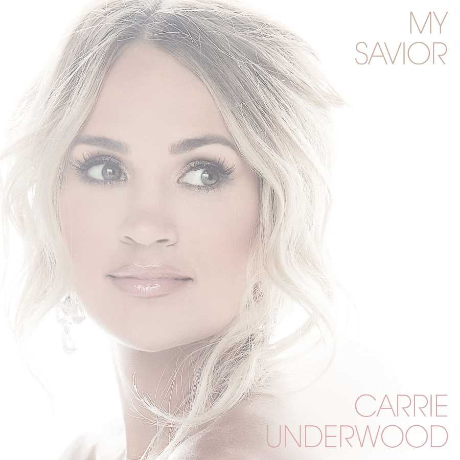Carrie Underwood My Savior Cd Walmart Com