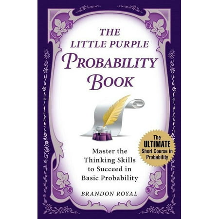 UPC: 9781897393659 | The Little Purple Probability Book : Master the Thinking Skills to Succeed in Basic Probability (Paperback)