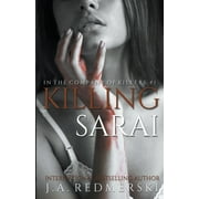 Killing Sarai (Paperback) by J A Redmerski