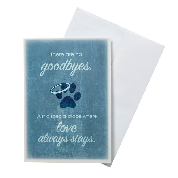 Dog Speak Pet Sympathy Card  There Are No Goodbyes. Just A Special Place Where Love Always Stays  Loss of Pet Remembrance Card with Envelope  4.75" x 6.75"