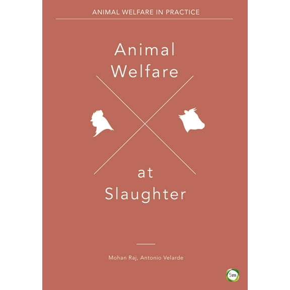 Animal Welfare Animal Welfare at Slaughter, (Hardcover)