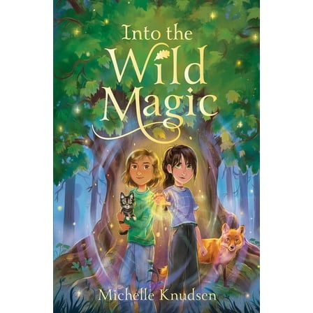 Into the Wild Magic, (Hardcover)