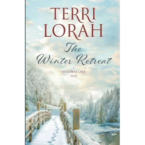 A Hideaway Lake Novel The Winter Retreat, Book 4, (Paperback)