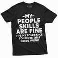 thumbnail image 3 of Funny Graphic Novelty Shirt My People Skills are fine Unisex Mens Women Humor Shirt (Small Military Green), 3 of 6