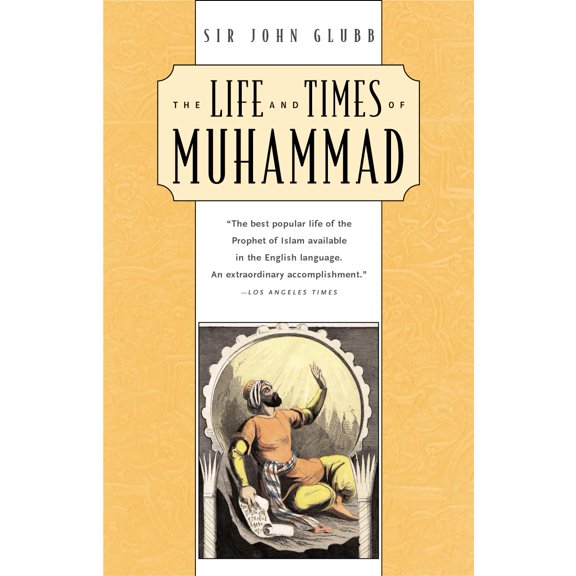 Pre-Owned The Life and Times of Muhammad (Paperback)