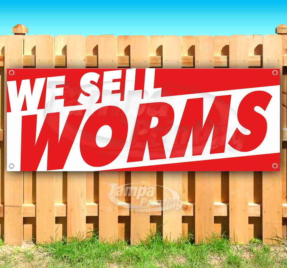 We Sell Worms 13 oz heavy duty vinyl banner sign with metal grommets, new, store, advertising