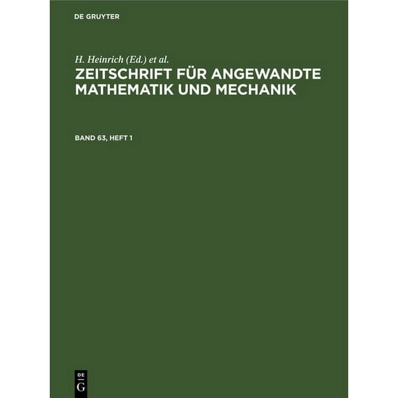 Zeitschrift Für Angewandte Mathematik Und Mechanik. Band 63, Heft 1, (Hardcover)