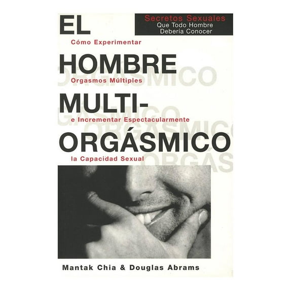 El Hombre Multi orgasmico Neo Person Mantak Chia