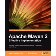 Apache Maven 2 Effective Implementation (Paperback)