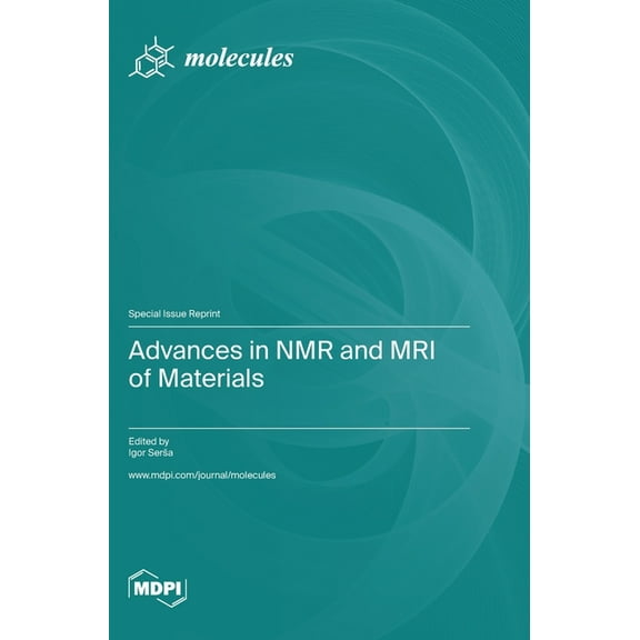 Advances in NMR and MRI of Materials, (Hardcover)