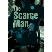 The Scarce Man - Hardcover
