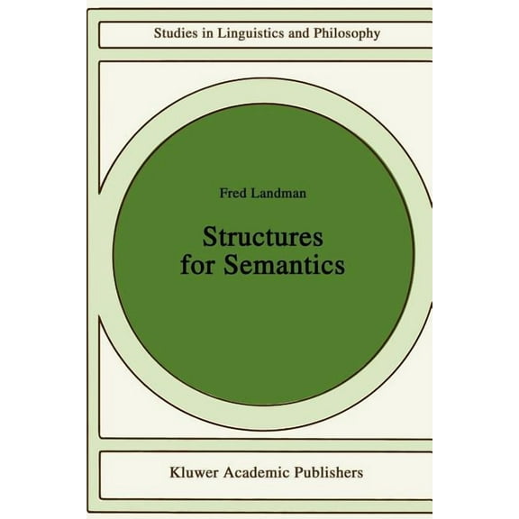 Studies in Linguistics and Philosophy Structures for Semantics, Book 45, (Paperback)