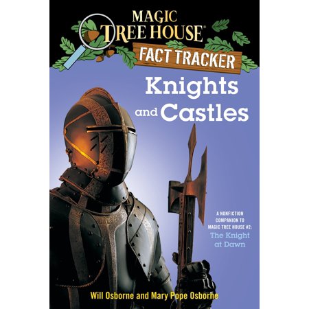 Knights and Castles : A Nonfiction Companion to Magic Tree House #2: The Knight at (Castle Crashers Best Magic Character)