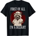 thumbnail image 1 of Teereso First Of All Im A Delight Funny Raccoon Nurse Shirt, 1 of 2