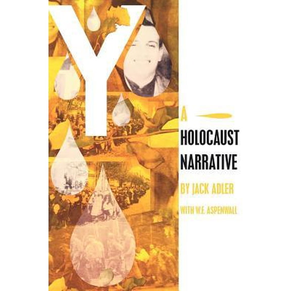 Y: A Holocaust Narrative Paperback
