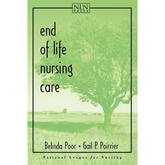 End of Life Nursing Care, (Paperback)