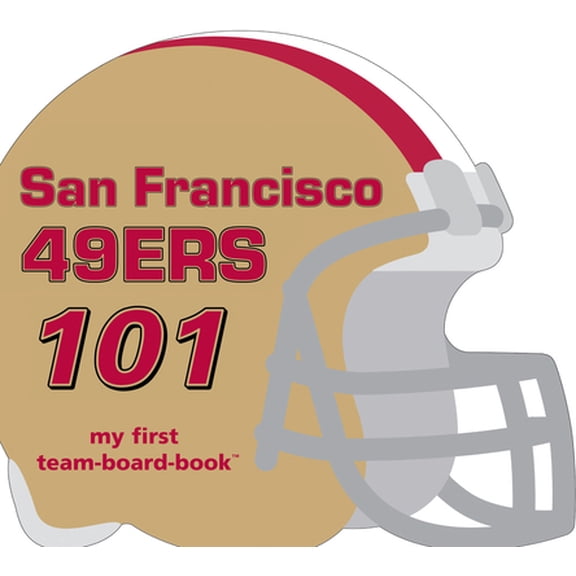 Pre-Owned San Francisco 49ers 101 (Board book) 160730127X 9781607301271