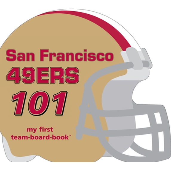 Pre-Owned San Francisco 49ers 101 (Board book) 160730127X 9781607301271