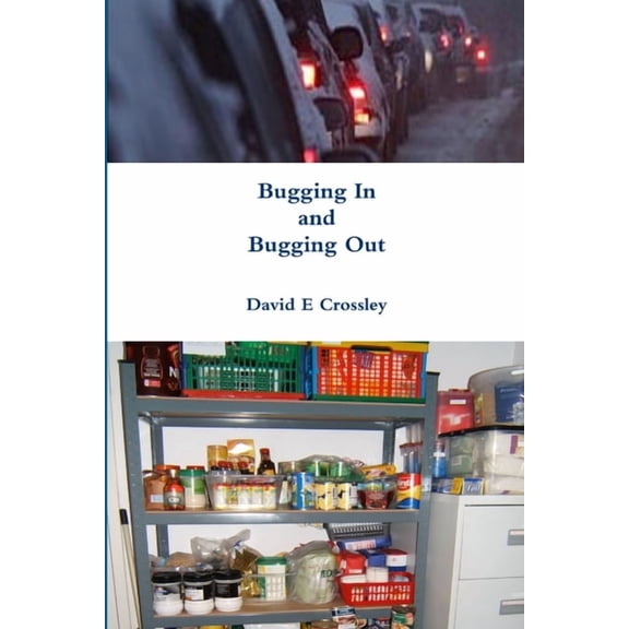 Bugging In and Bugging Out (Paperback)