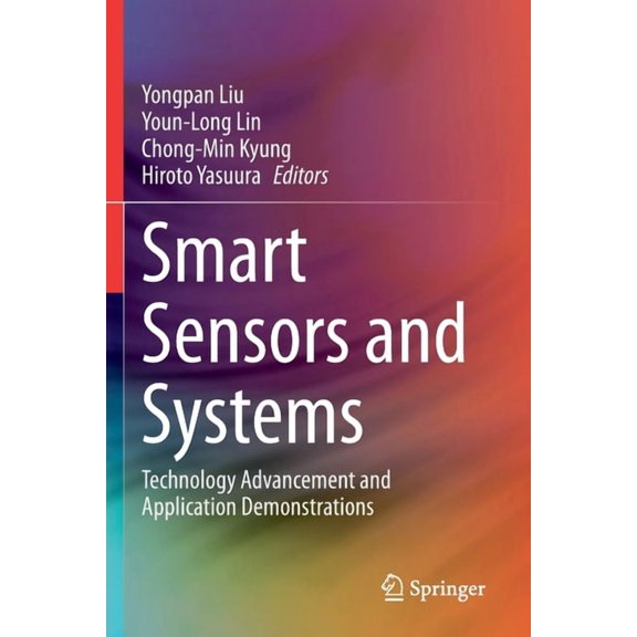 Smart Sensors and Systems: Technology Advancement and Application Demonstrations, (Paperback)