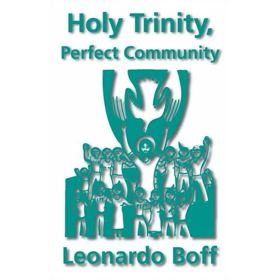 Holy Trinity, Perfect Community, (Paperback)