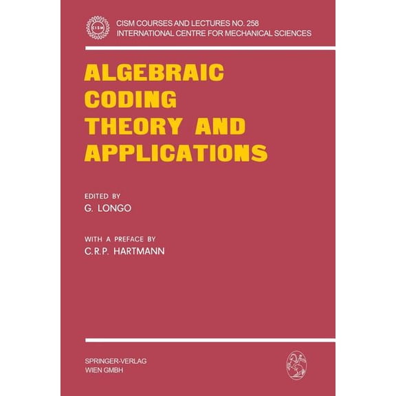 CISM International Centre for Mechanical Algebraic Coding Theory and Applications, (Paperback)