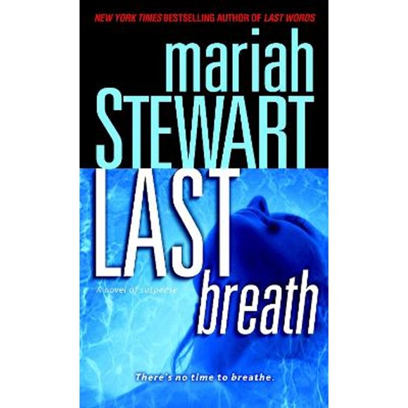 Pre-Owned Last Breath: A Novel of Suspense (Paperback 9780345492258) by Mariah Stewart