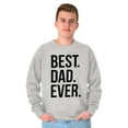 thumbnail image 4 of Best Dad Ever Fathers Day Gift Men's Big & Tall Crewneck Sweatshirt Brisco Brands 5X, 4 of 5
