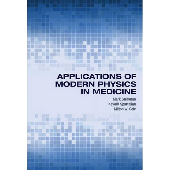 Applications of Modern Physics in Medicine, (Hardcover)