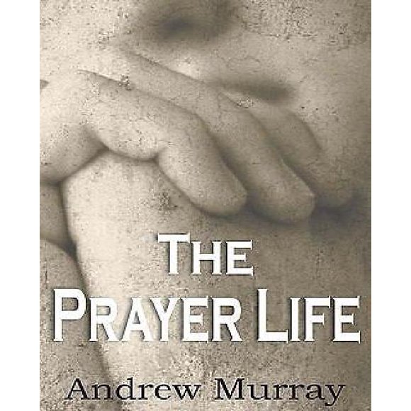 The Prayer Life