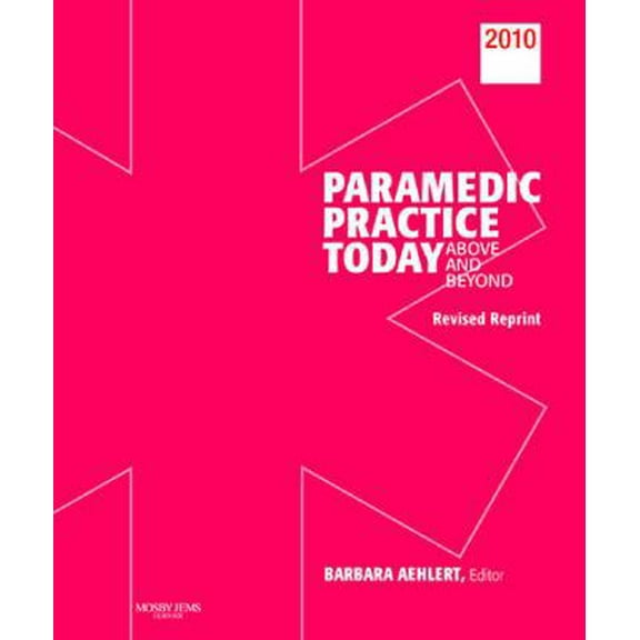 Pre-Owned Paramedic Practice Today, Volume 1 Revised: Above and Beyond (Hardcover) 1284039102 9781284039108