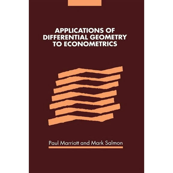 Applications of Differential Geometry to Econometrics, (Paperback)