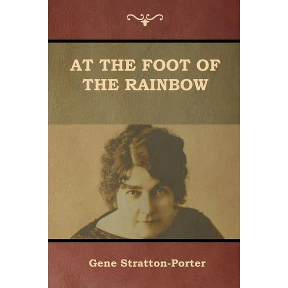 At the Foot of the Rainbow, (Paperback)