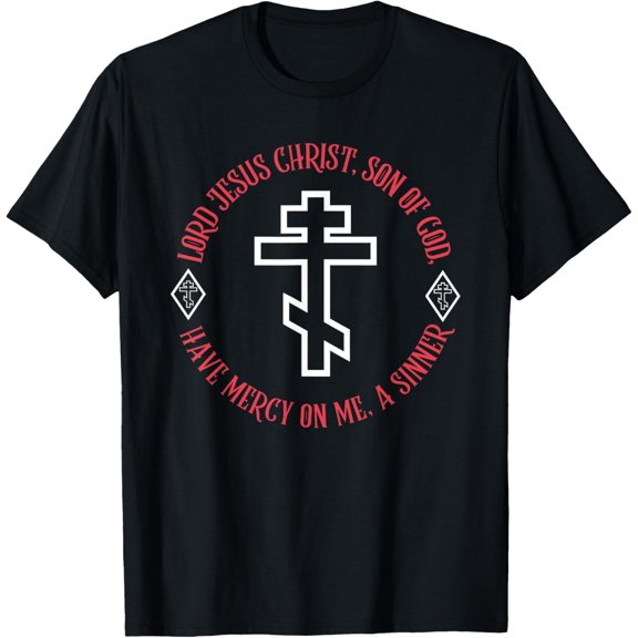 Christ Lord Christ Son Of God Have Mercy On Me A Sinner T-Shirt