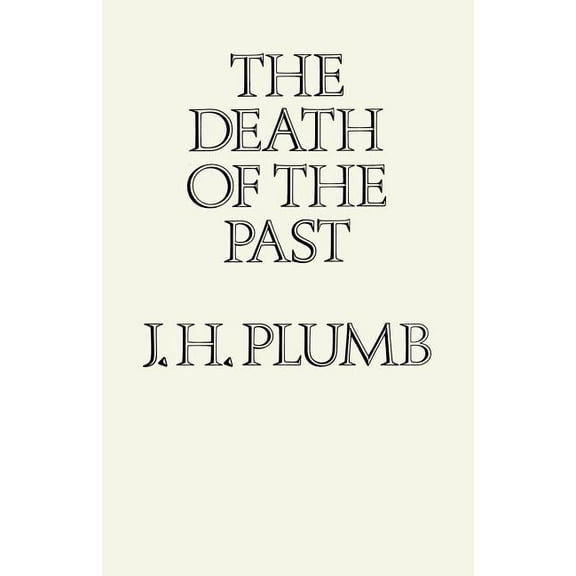 The Death of the Past, (Paperback)