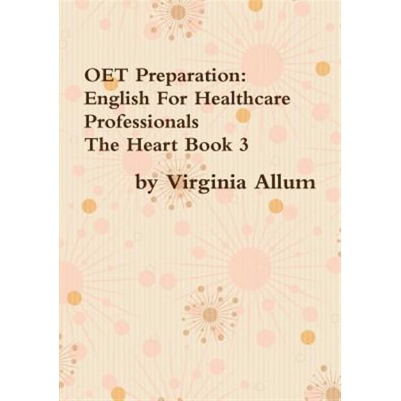 Pre-Owned OET Preparation: English For Healthcare Professionals The Heart Book 3, (Paperback)